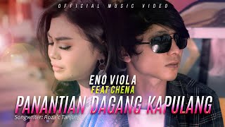 Eno Viola feat Chena  Panantian Dagang Kapulang Official Music Video [upl. by Eanat]