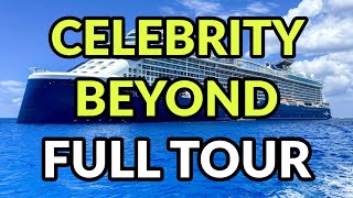 🛳️🛳️ CELEBRITY BEYOND  FULL CRUISE SHIP TOUR 🛳️🛳️ [upl. by Niuq]