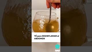 DESINFLAMA el ABDOMEN con este TÉ 🍵✅ ¡Desinflama el Estómago [upl. by Rosenkranz]