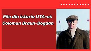 File din istoria UTAei COLOMAN BRAUNBOGDAN podcast by Radio Arad [upl. by Xella606]