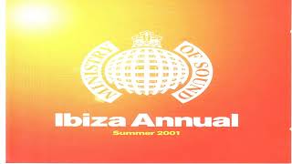 Ministry Of SoundIbiza Annual Summer 2001 cd1 [upl. by Owena661]