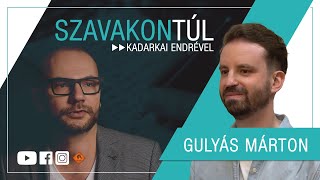 Szavakon túl  Gulyás Márton Klubrádió [upl. by Krute]