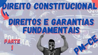 Direito Constitucional  Direitos e Garantias Fundamentais  Art5º  PMCE  Edital 2021  Parte 1 [upl. by Aleck]