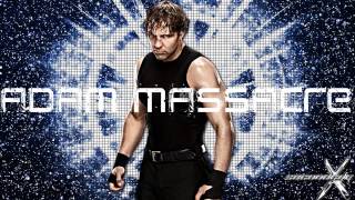 Dean Ambrose theme song Adam Massacre version [upl. by Atiluj]