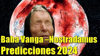 Predicciones Baba Vanga  Nostradamus 2024 [upl. by Bibby]