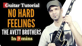 No Hard feelings The Avett Brothers Guitar Lesson  Guitar Tutorial In 9 mins [upl. by Aramot]