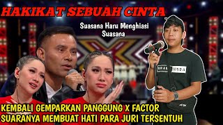 Enak Banget Suaranya Kembali Gemparkan Panggung X Factor Indonesia Dengan Lagu Hakikat Sebuah Cinta [upl. by Flint867]