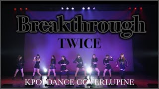 22 卒業公演2023 Breakthrough  TWICE  KPOP DANCE COVER by LUPINE from Japan  上智大学 [upl. by Coulson833]