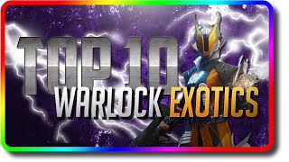 Destiny 2  Top 10 Warlock Exotics in PvE amp PvP Destiny 2 Beyond Light Best Warlock Exotic [upl. by Kaela288]