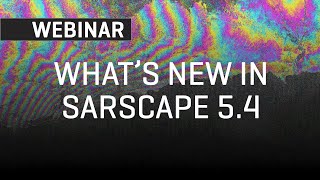 Whats New in SARscape 54  Webinar [upl. by Elohcim]