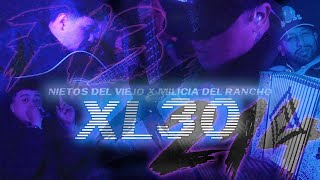 Milicia Del Rancho ft Nietos Del Viejo XL30 [upl. by Nyleahcim]