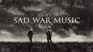 1 Hour of Sad War Music II  Only The Dead Have Seen The End of War [upl. by Particia]