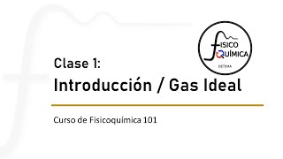 Fisicoquímica 101 Clase 1 [upl. by Adnanref]