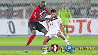 Peru vs El Salvador Partido Completo HD  Amistoso Internacional [upl. by Heck]