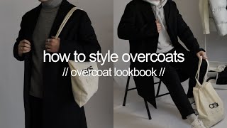 How To Style Overcoats  Overcoat Lookbook  Minimal Fashion 2021 [upl. by Lilly486]