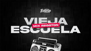 MIX REGGAETON VIEJA ESCUELA 😎TEGO CALDERONDADDY YANKEZION Y LENOXDON OMAR MAS  DJ EDWIN [upl. by Stiruc]