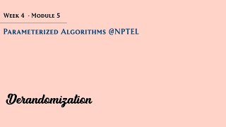 mod04lec20  Derandomization [upl. by Nalac758]