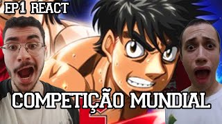 COMPETIÇÃO NIVEL MUNDIAL  Hajime no Ippo Episódio 1 Temporada 2 New Challenger REACT [upl. by Eerahc]