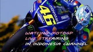 FREEHOW TO WATCH MOTOGP LIVE STREAMING IN INDONESIA CHANNEL [upl. by Ledif]