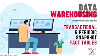 14 Transactional Fact Table and Periodic Snapshot Fact Table [upl. by Notlrac]