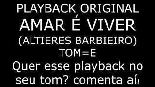 KARAOKÊ ORIGINALAMAR É VIVER ALTIERES BARBIEIRO [upl. by Larina762]