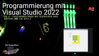 Programmierung mit Visual Studio 2022 Teil 6 Taschenrechner mit If Satz Textboxen und Button C [upl. by Ulick]