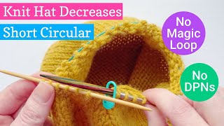 How to knit hat decreases with a short circular needle No Magic Loop or DPNs [upl. by Yentruocal]