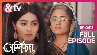 क्या दादी का ब्रह्मास्त्र कर पाएगा Agni को Convince  Agnifera  Ep 413  Full Episode  ampTV [upl. by Carrillo338]