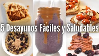 5 DESAYUNOS FÁCILES Y SALUDABLES PARA LA SEMANA  Vida Vegana [upl. by Russ]