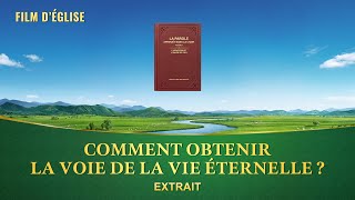 Film chrétien – Comment obtenir la voie de la vie éternelle  Extrait [upl. by Westleigh345]