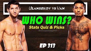 UFC Predictions amp Stats Quiz Tagir Ulanbekov vs Joshua Van  Fight Breakdown  EP 313 [upl. by Bonne540]