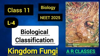 BIOLOGICAL CLASSIFICATION L  4  KINGDOM FUNGI CLASS 11 BIOLOGY  Chapter  2 NCERT NEET 20252026 [upl. by Eelirak838]