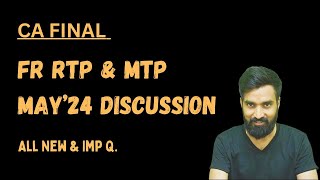 FR RTP amp MTP May24 Attempt  All Imp New Q Discussion  CA Final FR  Pratik Jagati [upl. by Letsyrhc]