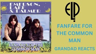 Grandad Remembers Emerson Lake amp Palmer  Fanfare For The Common Man  LIVE 1977 [upl. by Igal666]