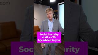 Social Security at 62 vs 70 My Advice to You socialsecurity [upl. by Evania86]