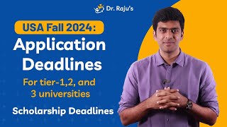 Fall 2024 Application Deadlines for US Universities  Dr Rajus Consultancy [upl. by Krissie]