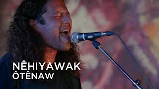 nêhiyawak  ôtênaw  First Play Live [upl. by Brahear]