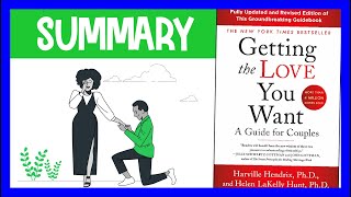 Getting The Love You Want by Harville Hendrix  Animated Book Summary [upl. by Atiker]