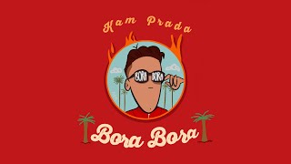 Kam Prada  Bora Bora Official Lyric Video [upl. by Yejus574]