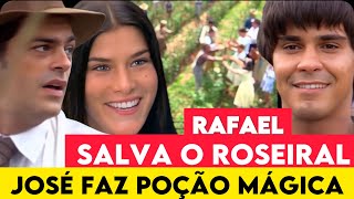 ALMA GÊMEA  RAFAEL CONSEGUE SAVAR O ROSEIRAL [upl. by Egon]