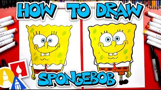 How To Draw SpongeBob SquarePants [upl. by Atsirhc799]