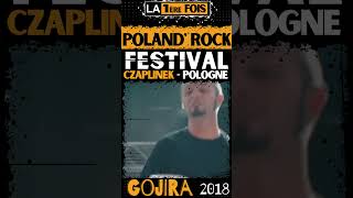 GOJIRA au PolandRock Festival en POLOGNE  2018 FRENCH Metal music  ambiance de malade [upl. by Akoyin189]