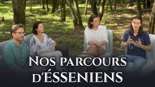 Comment et pourquoi nous sommes devenus Esséniens  Entretien avec Magali Florent et Antoine [upl. by Millhon]