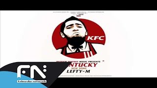 LeftyM  Kentucky KFC  شباب كنتاكي [upl. by Englis]