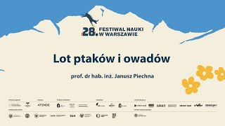 Lot ptaków i owadów  prof dr hab inż Janusz Piechna [upl. by Gniy]