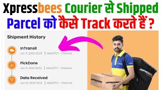 How to Track Xpressbees Courier  Expressbees Courier Se Shipped Parcel Ko Kaise Track Kare [upl. by Hsetim]