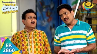 Taarak Mehta Ka Ooltah Chashmah  Episode 2860  Full Episode [upl. by Ycrem180]