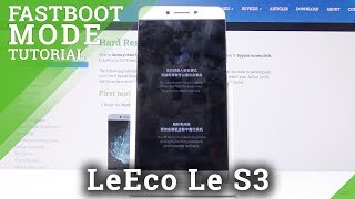 How to Use Fastboot Mode on LeEco Le S3 – Access amp Exit Fastboot [upl. by Alleinnad611]