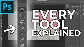 Adobe Photoshop Tutorial EVERY Tool in the Toolbar Explained and Demonstrated [upl. by Premer]