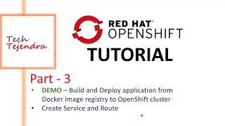 Build and Deploy from Docker image registry to OpenShift OpenShift Tutorial Part3 Red Hat EX288 [upl. by Neerac]